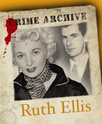 Ruth Ellis (Crime Archive) 1905615191 Book Cover