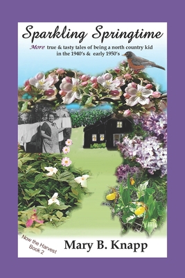 Sparkling Springtime: MORE true and tasty tales... B088LJJ9B8 Book Cover