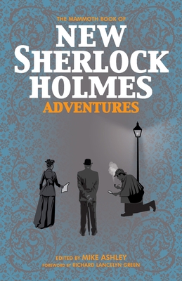 The Mammoth Book of New Sherlock Holmes Adventures 1845299264 Book Cover