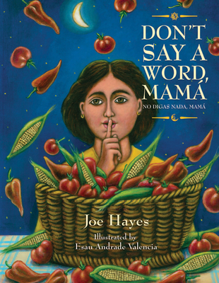 Don't Say a Word, Mamá / No Digas Nada, Mamá [Spanish] 1935955454 Book Cover