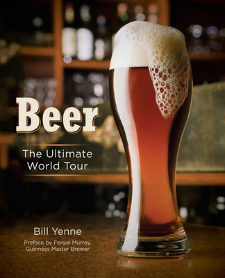 Beer: The Ultimate World Tour 0785843779 Book Cover