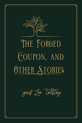 Paperback The Forged Coupon, and Other Stories: Gold Premium Edition Book