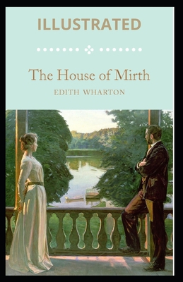 Paperback The House of Mirth Illustrated Book