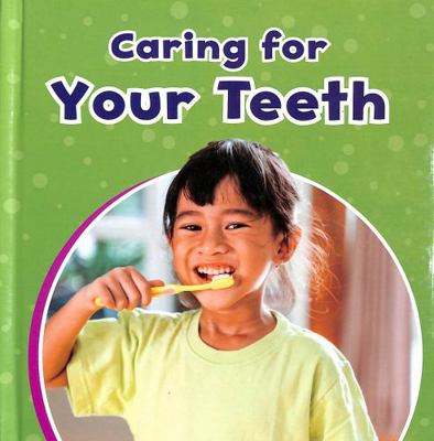 Caring for Your Teeth (Take Care of Yourself) 1398242047 Book Cover