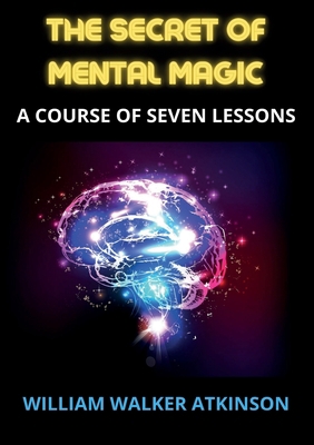 The Secret of Mental Magic B0BT6WWR7Z Book Cover