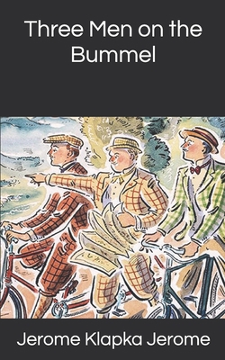 Three Men on the Bummel 1697564593 Book Cover