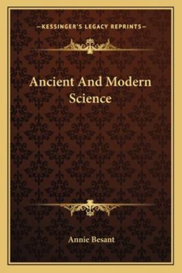 Ancient And Modern Science 1162893761 Book Cover