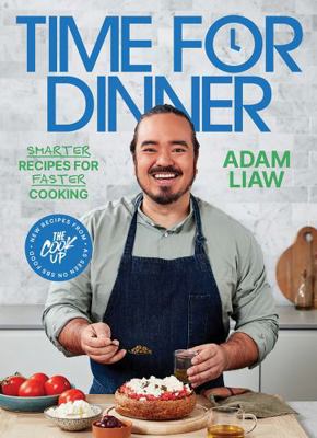 Time for Dinner: Smarter recipes for faster coo... 1743799799 Book Cover
