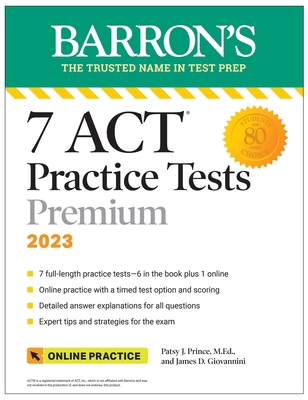 7 ACT Practice Tests Premium, 2023 + Online Pra... 1506286356 Book Cover
