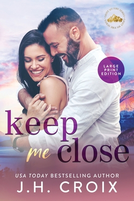 Keep Me Close [Large Print] 1954034393 Book Cover