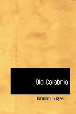 Old Calabria 0554317451 Book Cover