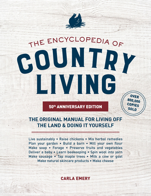 The Encyclopedia of Country Living, 50th Annive... 1632172895 Book Cover
