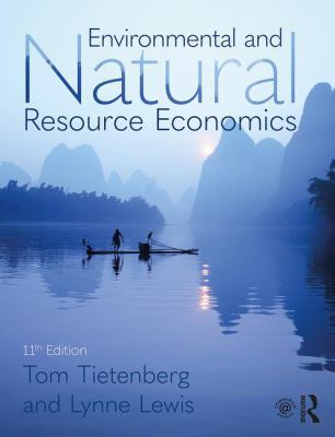 Environmental and Natural Resource Economics 1138632295 Book Cover