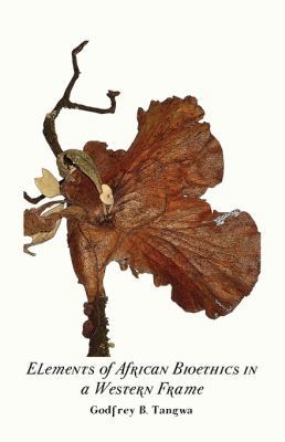 Elements of African Bioethics in a Western Frame 9956578150 Book Cover