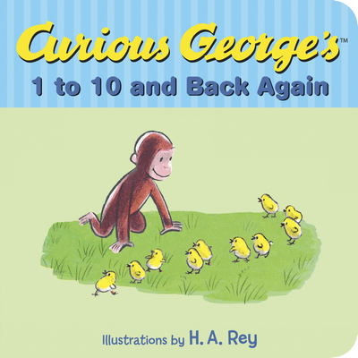 Curious George's 1 to 10 and Back Again 0544547667 Book Cover