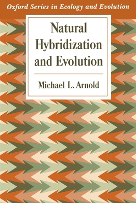 Natural Hybridization and Evolution 0195099753 Book Cover