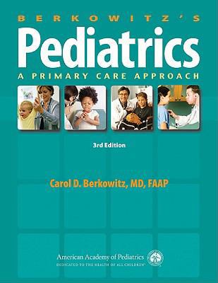 Berkowitz's Pediatrics: A Primary Care Approach 1581102836 Book Cover