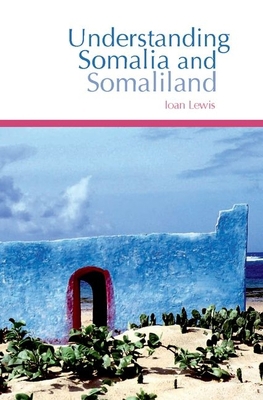Understanding Somalia and Somaliland: Culture, ... 0199326819 Book Cover