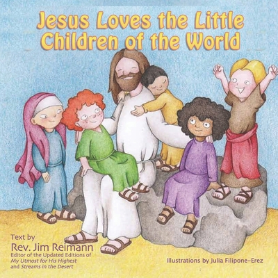Jesus loves the little children of the world B08JLHQMJ8 Book Cover