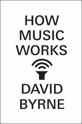 How Music Works 0857862502 Book Cover