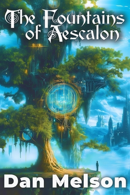 The Fountains of Aescalon 1987788311 Book Cover