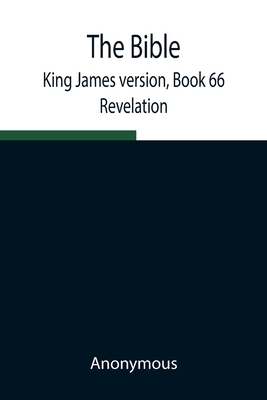 The Bible, King James Version, Book 66; Revelation 9354940617 Book Cover