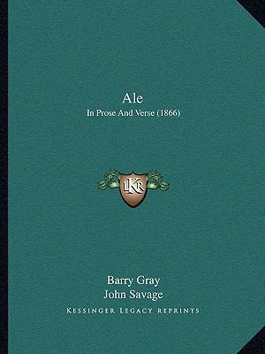 Ale: In Prose And Verse (1866) 1166438066 Book Cover