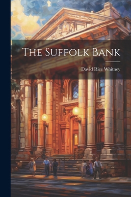 The Suffolk Bank 1022362038 Book Cover