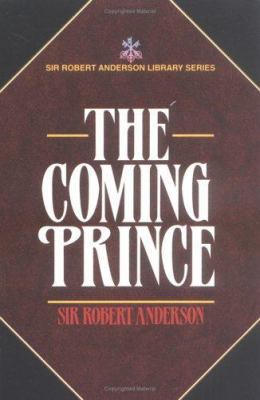 The Coming Prince 0825421152 Book Cover