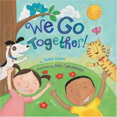 We Go Together! 1402732600 Book Cover