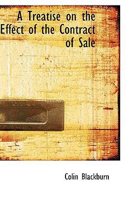 A Treatise on the Effect of the Contract of Sale 0559853092 Book Cover