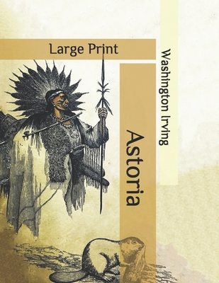Astoria: Large Print B08C97TF29 Book Cover