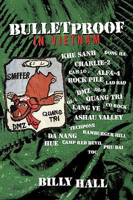 Bulletproof: In Vietnam 1449042279 Book Cover