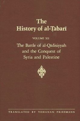 The History of Al-&#7788;abar&#299; Vol. 12: Th... 0791407330 Book Cover