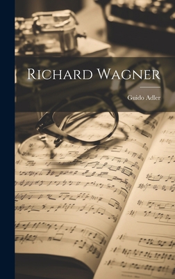 Richard Wagner [German] 1021054380 Book Cover