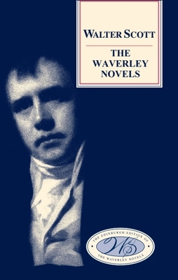 The Edinburgh Edition of the Waverley Novels - ... 1474407900 Book Cover