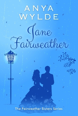 Jane Fairweather: The Fairweather Sisters Series            Book Cover