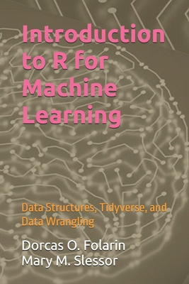 Introduction to R for Machine Learning: Data St... B0FVXBDJ1K Book Cover