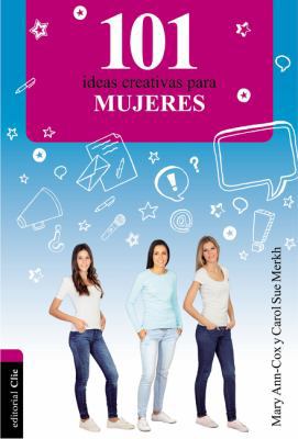 101 Ideas creativas para mujeres [Spanish] 8482678477 Book Cover