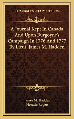 A Journal Kept in Canada and Upon Burgoyne's Ca... 1163443034 Book Cover