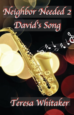Neighbor Needed 2: David's Song 1733914897 Book Cover