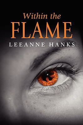 Within the Flame 1608601161 Book Cover