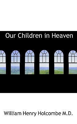 Our Children in Heaven 1116494973 Book Cover