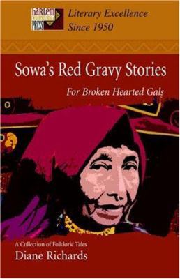 Sowa's Red Gravy Stories: For Broken Hearted Gals 0595394167 Book Cover