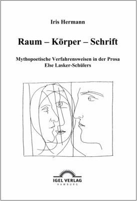 Raum - Körper - Schrift: Mythopoetische Verfahr... [German] 3868155023 Book Cover