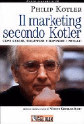 Il marketing secondo Kotler. Come creare [Italian] 8871879740 Book Cover