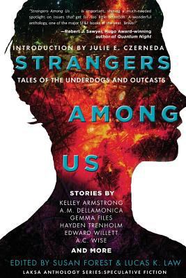 Strangers Among Us: Tales of the Underdogs and ... 0993969607 Book Cover