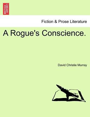 A Rogue's Conscience. 1241369488 Book Cover