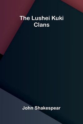The Lushei Kuki Clans 9374121638 Book Cover