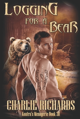 Logging For A Bear 1487435053 Book Cover